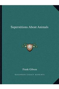 Superstitions about Animals