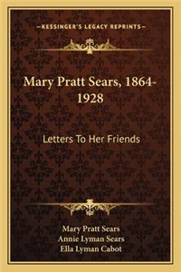 Mary Pratt Sears, 1864-1928