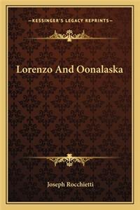 Lorenzo And Oonalaska