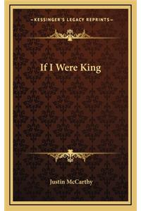 If I Were King