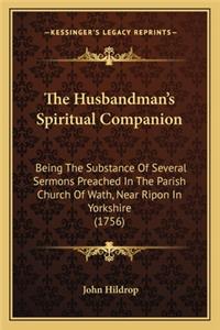 The Husbandman's Spiritual Companion