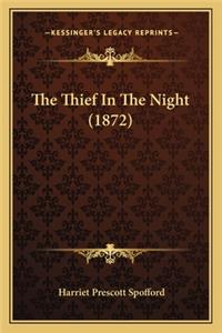 Thief in the Night (1872) the Thief in the Night (1872)