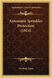 Automatic Sprinkler Protection (1914)