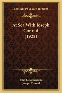 At Sea with Joseph Conrad (1922)
