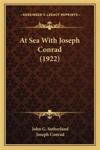 At Sea with Joseph Conrad (1922)