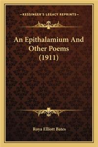 An Epithalamium And Other Poems (1911)