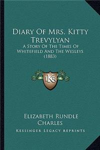 Diary of Mrs. Kitty Trevylyan
