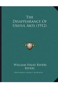 The Disappearance Of Useful Arts (1912)