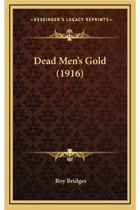 Dead Men's Gold (1916)