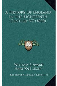 A History Of England In The Eighteenth Century V7 (1890)