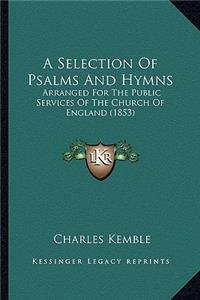 Selection of Psalms and Hymns