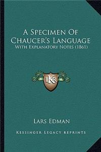 A Specimen Of Chaucer's Language