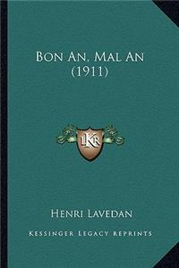 Bon An, Mal an (1911)