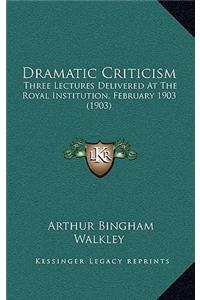 Dramatic Criticism