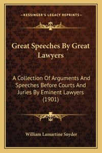 Great Speeches by Great Lawyers