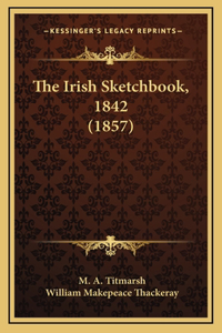 Irish Sketchbook, 1842 (1857)