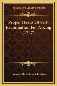 Proper Heads Of Self-Examination For A King (1747)