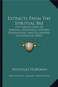 Extracts From The Spiritual Bee
