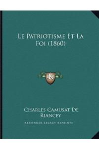 Le Patriotisme Et La Foi (1860)
