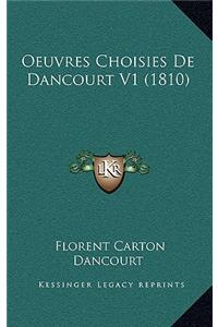 Oeuvres Choisies De Dancourt V1 (1810)