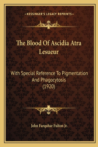Blood Of Ascidia Atra Lesueur