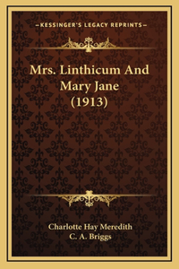 Mrs. Linthicum And Mary Jane (1913)