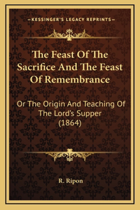 Feast Of The Sacrifice And The Feast Of Remembrance