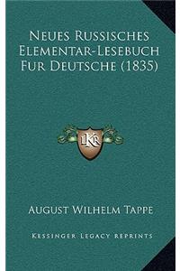 Neues Russisches Elementar-Lesebuch Fur Deutsche (1835)