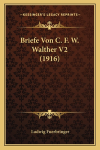 Briefe Von C. F. W. Walther V2 (1916)