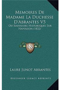 Memoires De Madame La Duchesse D'Abrantes V5