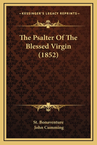 Psalter Of The Blessed Virgin (1852)