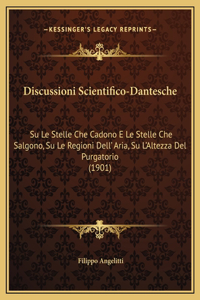 Discussioni Scientifico-Dantesche