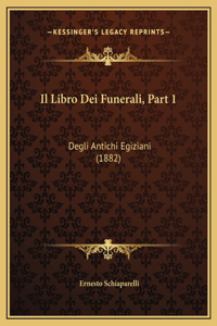 Il Libro Dei Funerali, Part 1