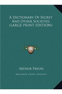 A Dictionary of Secret and Other Societies