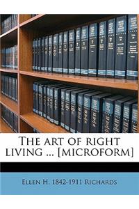 The Art of Right Living ... [Microform]
