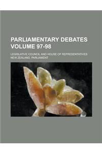 Parliamentary Debates; Legislative Council and House of Representatives Volume 97-98