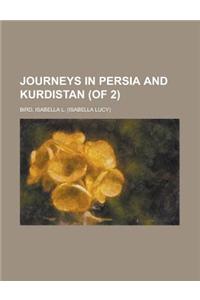 Journeys in Persia and Kurdistan (of 2) Volume II