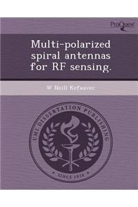 Multi-Polarized Spiral Antennas for RF Sensing