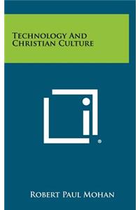 Technology And Christian Culture