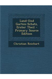 Land-Und Garten-Schatz, Erster Theil