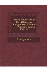 Revue D'Histoire Et de Litterature Religieuses, Volume 1