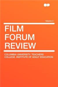 Film Forum Review Volume 2