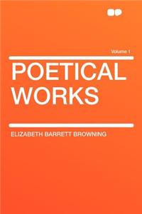 Poetical Works Volume 1