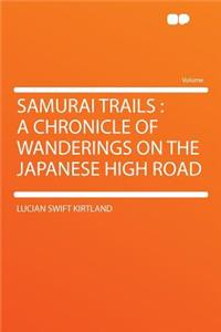 Samurai Trails