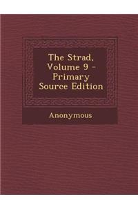 The Strad, Volume 9 - Primary Source Edition