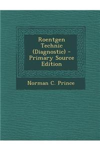Roentgen Technic (Diagnostic)