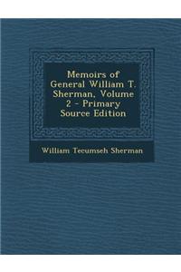 Memoirs of General William T. Sherman, Volume 2
