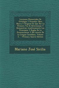 Lecciones Elementales De Ortologia Y Prosodia