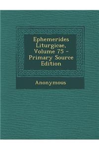 Ephemerides Liturgicae, Volume 75