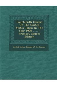 Fourteenth Census of the United States Taken in the Year 1920 ......